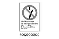 VERBOTSSCHILD ''SCHALTEN V.''
